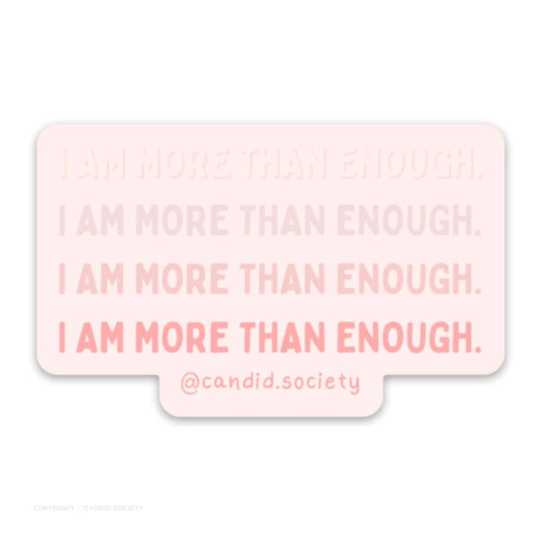 CANDID SOCIETY - I Am More Than Enough  Premium Magnet