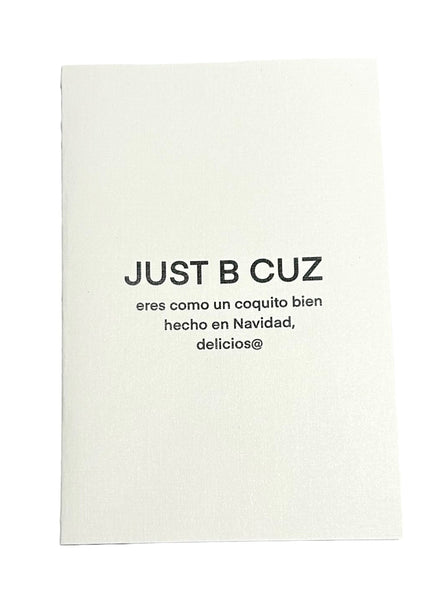 JUST B CUZ- Printed Greeting Card - Coquito Bien Hecho