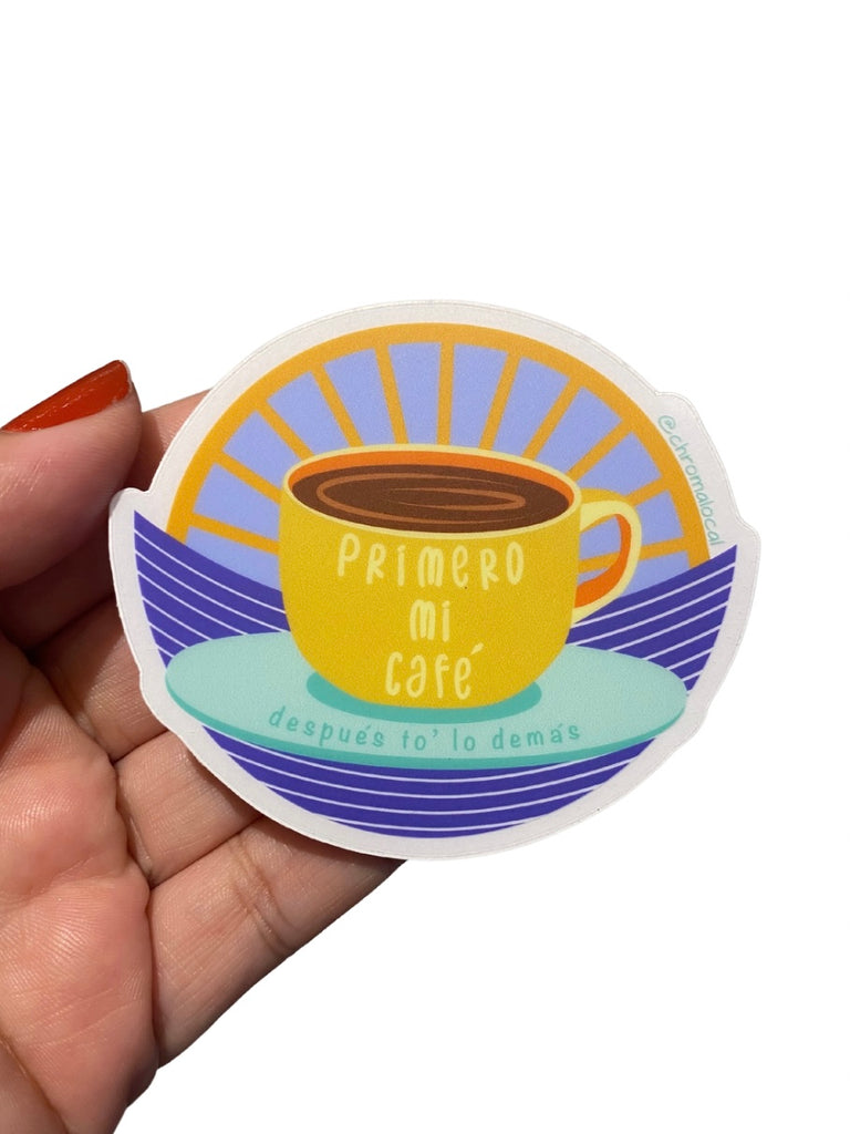 CHROMA LOCAL-  Primero mi Café Sticker