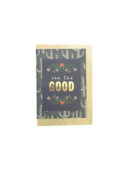 JUST B CUZ- Greeting Card - See The Good