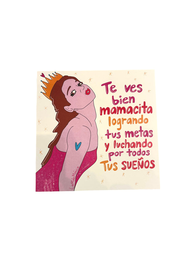 LA M DE MONICA - Te Ves Bien Mamacita - 10"x10" Art Print