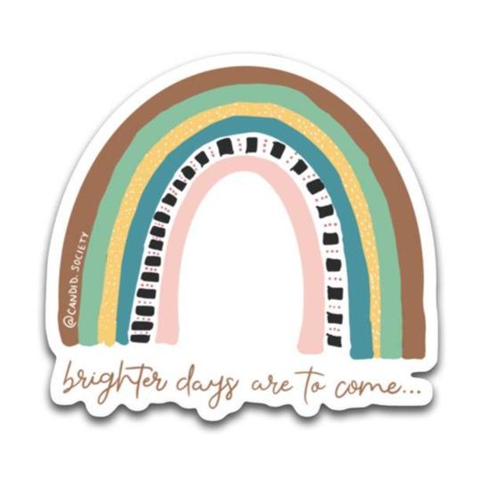 CANDID SOCIETY- Brighter Days are to Come Sticker