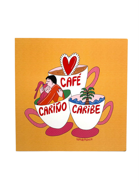 LA M DE MONICA - Café, Cariño, Caribe - 10"x10" Art Print