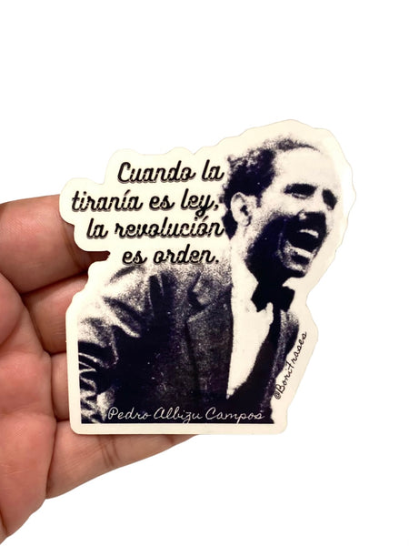 BORIFRASES- Sticker - Cuando la tiranía es ley, la revolución es orden