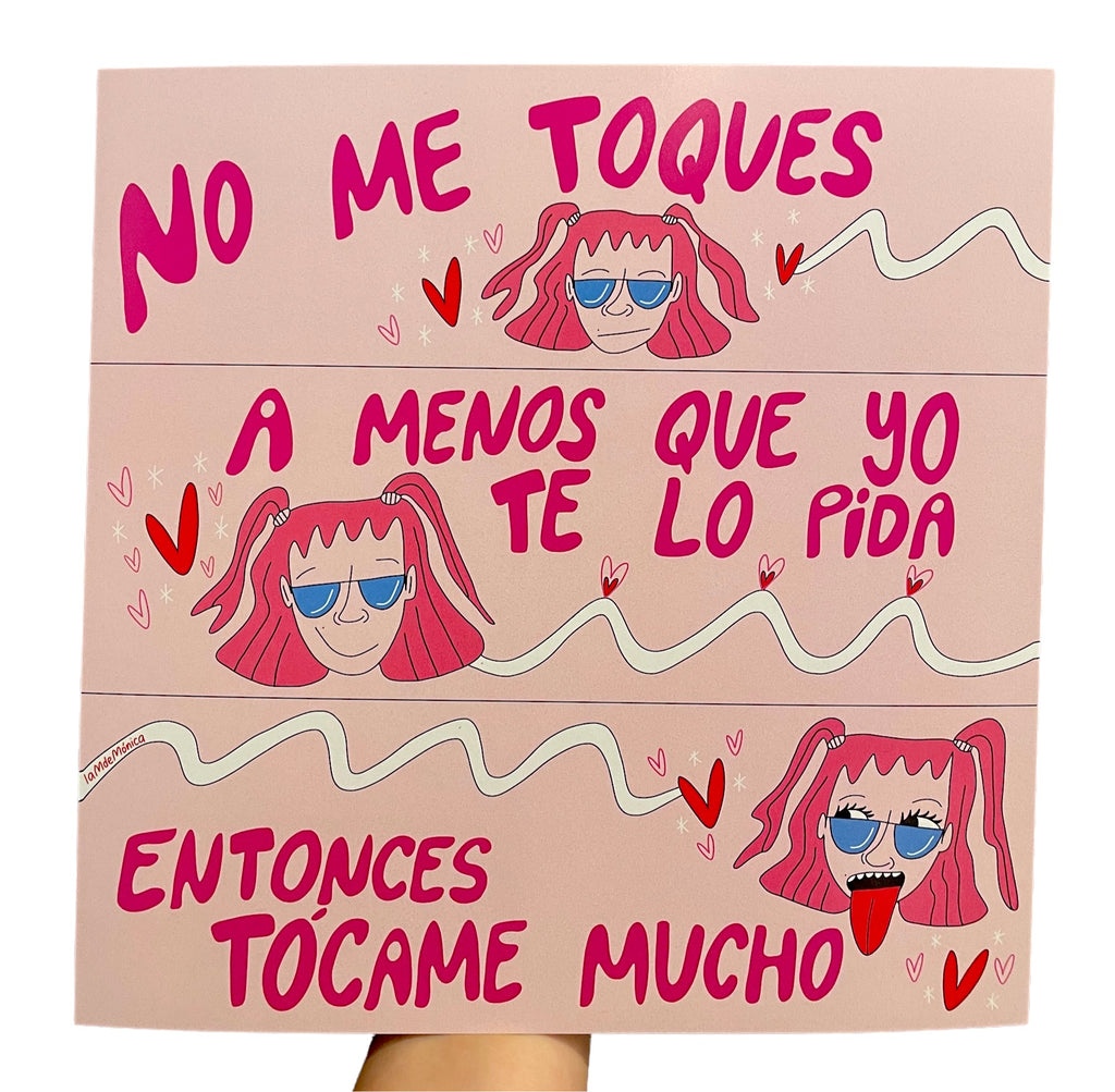 LA M DE MONICA - No me toques - 10"x10" Art Print